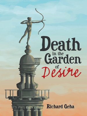 cover image of Death in the Garden of Desire